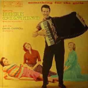 Dick Contino With The David Carroll Orchestra - Something For The Girls mp3