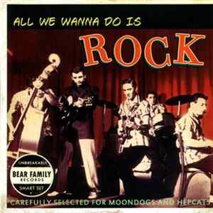 Various - All We Wanna Do Is Rock mp3