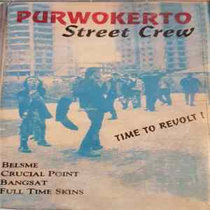 Various - Purwokerto Street Crew, Time To Revolt! mp3