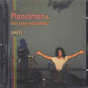 Planetman and The Internationalz - Unite! mp3