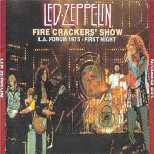 Led Zeppelin - Fire Crackers' Show mp3