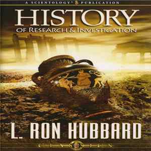 L. Ron Hubbard - History Of Research & Investigation mp3