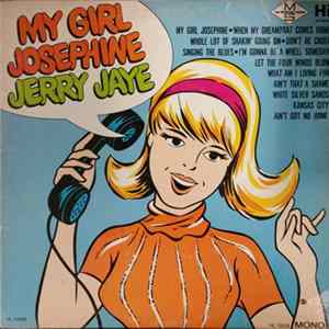 Jerry Jaye - My Girl Josephine mp3
