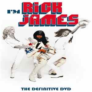 Rick James - I'm Rick James - The Definitive DVD mp3
