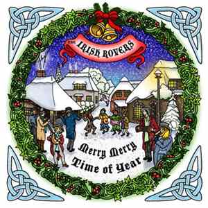 The Irish Rovers - Merry Merry Time of Year mp3