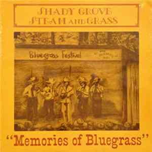 Shady Grove Steam and Grass - Memories of Bluegrass mp3