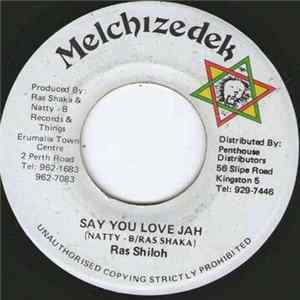 Ras Shiloh - Say You Love Jah mp3