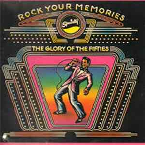 Various - Rock Your Memories - The Glory Of The Fifties mp3