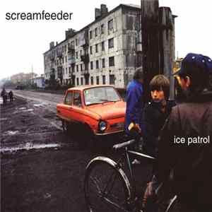 Screamfeeder - Ice Patrol mp3