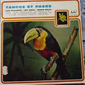 Luis Machaco, Leo Vidal, Mario Melfi - Tangos Et Pasos mp3