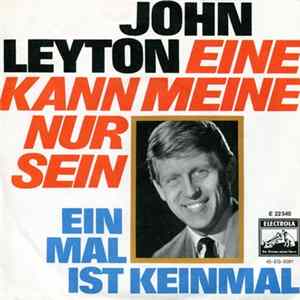 John Leyton - Eine Kann Meine Nur Sein / Einmal Ist Keinmal mp3