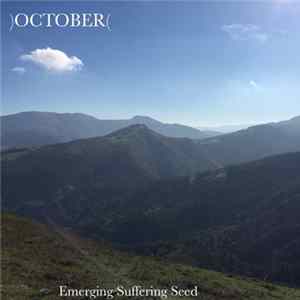 October - Emerging Suffering Seed mp3