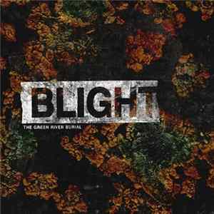 The Green River Burial - Blight mp3