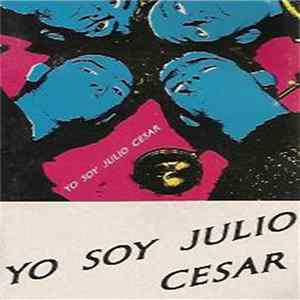 Yo Soy Julio Cesar - Yo Soy Julio Cesar mp3