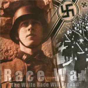 Race War - The White Race Will Prevail mp3