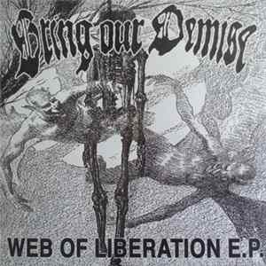 Bring Our Demise - Web Of Liberation mp3