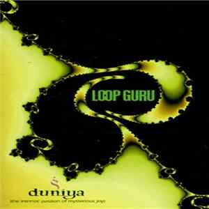 Loop Guru - Duniya (The Intrinsic Passion Of Mysterious Joy) mp3
