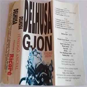 Delhusa Gjon - Tévelygő Angyal mp3