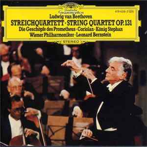 Ludwig van Beethoven / Wiener Philharmoniker, Leonard Bernstein - Streichquartett - String Quartet, Op. 131 mp3