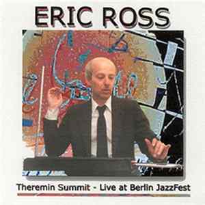 Eric Ross - Theremin Summit - Live At Berlin JazzFest mp3
