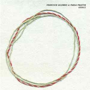Francisco Allendes & Paola Poletto - Animals mp3
