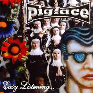 Pigface - Easy Listening... mp3