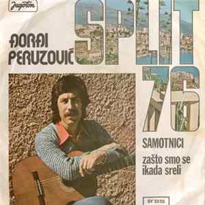 Đorđi Peruzović - Samotnici / Zašto Smo Se Ikada Sreli mp3