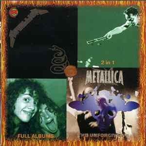 Metallica - 2 In 1: Metallica ‎– The Unforgiven II mp3