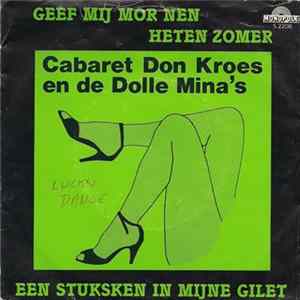Cabaret Don Kroes En De Dolle Mina's - Geef Mij Mor Nen Heten Zomer mp3