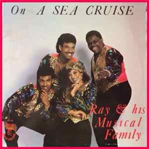 Ray & His Musical Family - On A Sea Cruise mp3