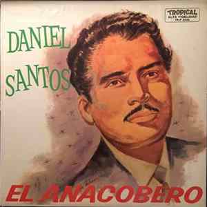 Daniel Santos - El Anacobero mp3