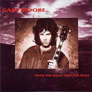 Gary Moore - Over The Hills And Far Away mp3