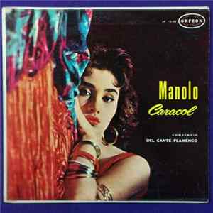 Manolo Caracol - Compendio Del Cante Flamenco mp3