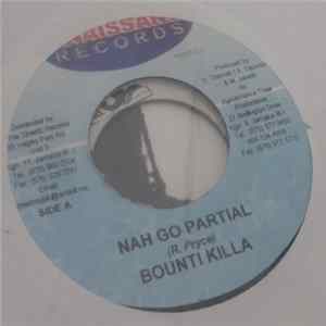 Bounty Killer - Nah Go Partial mp3