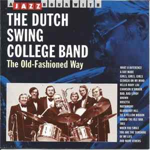 The Dutch Swing College Band - The Old-Fashioned Way mp3