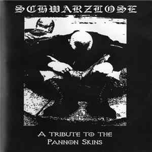 Schwarzlose - A Tribute To The Pannon Skins mp3