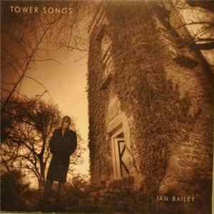 Ian Bailey - Tower Songs mp3