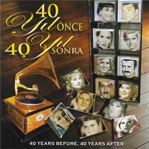Various - 40 Yıl Önce 40 Yıl Sonra mp3