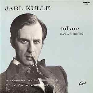 Jarl Kulle - Jarl Kulle Tolkar Dan Andersson Del 2 mp3