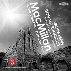Vadim Repin, Donald Runnicles, BBC Scottish Symphony Orchestra - MacMillan - Violin Concerto • Symphony No. 4 mp3