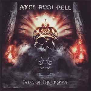 Axel Rudi Pell - Tales Of The Crown mp3