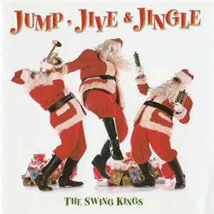 The Swing Kings - Jump, Jive & Jingle mp3