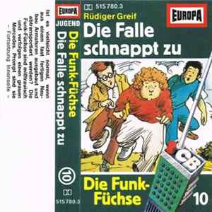 Rüdiger Greif - Die Funk-Füchse 10 - Die Falle Schnappt Zu mp3