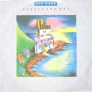 RAH Band - Across The Bay mp3