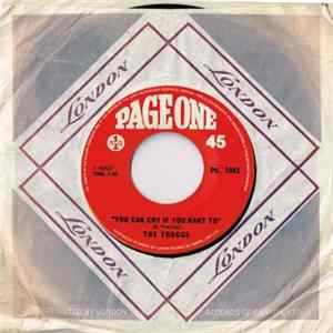 The Troggs - You Can Cry If You Want To mp3