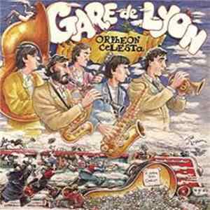 Orpheon Celesta - La Gare De Lyon mp3