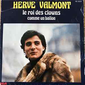Hervé Valmont - Le Roi Des Clowns mp3