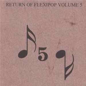 Various - Return Of Flexi-Pop Vol. 5 mp3