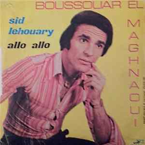 Boussouar El Maghnaoui - Allô Allô / Sid El Houari mp3