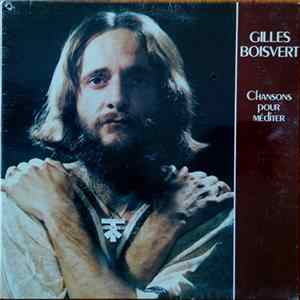 Gilles Boisvert - Chansons Pour Méditer mp3